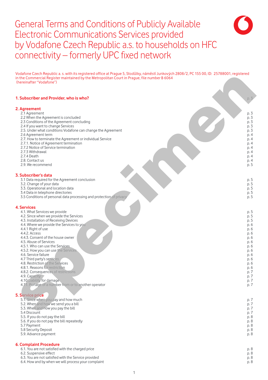 General Terms and Conditions of Publicly Available Electronic Communications Services Provided by Vodafone Czech Republic A.S