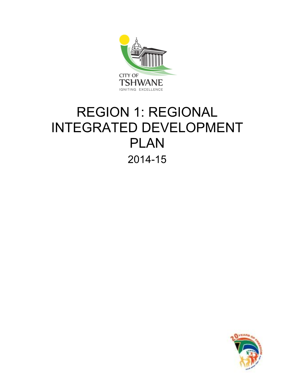 Region 1: Regional Integrated Development Plan 2014-15
