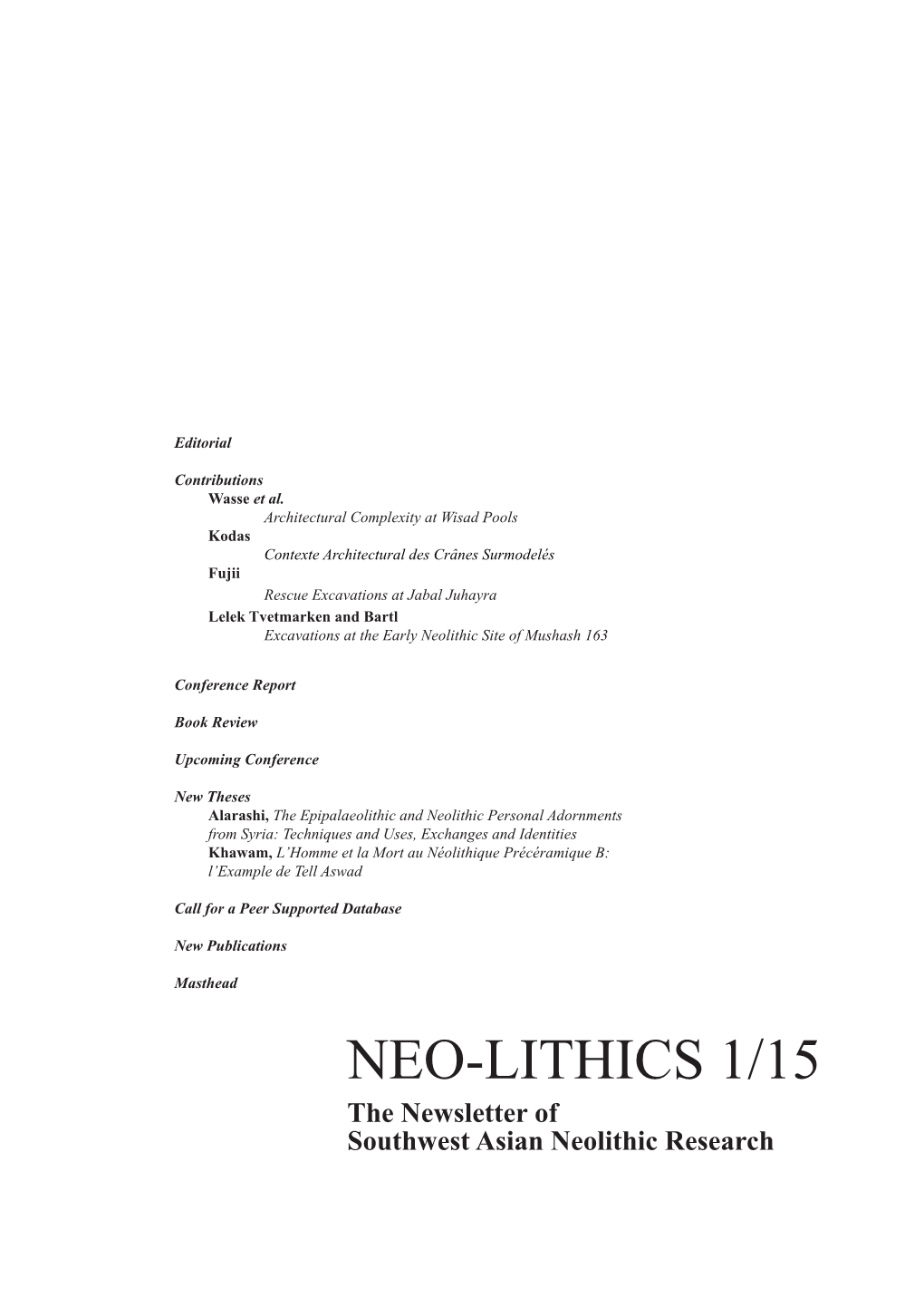 NEO-LITHICS 1/15 the Newsletter of Southwest Asian Neolithic Research Contents