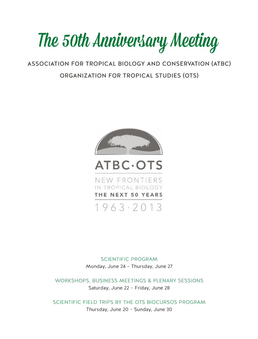 The 50Th Anniversary Meeting