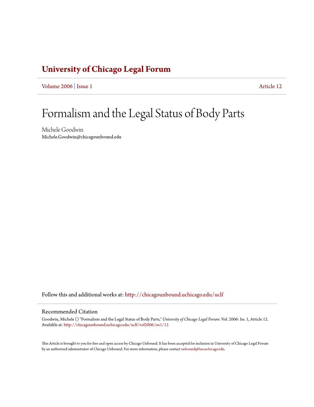 Formalism and the Legal Status of Body Parts Michele Goodwin Michele.Goodwin@Chicagounbound.Edu