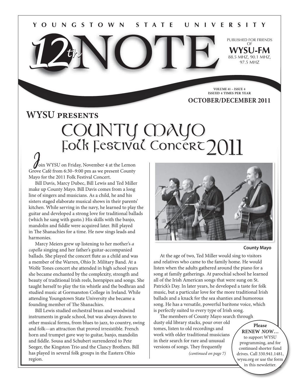 Folk Festival Concert2011 J Oin WYSU on Friday, November 4 at the Lemon Grove Café from 6:30–9:00 Pm As We Present County Mayo for the 2011 Folk Festival Concert