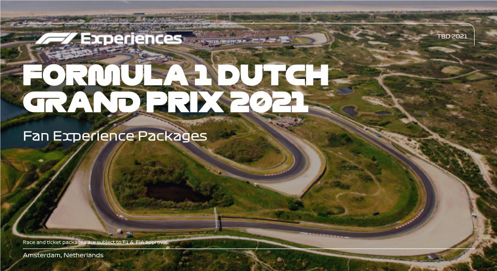 FORMULA 1 DUTCH GRAND PRIX 2021 Fan Experience Packages