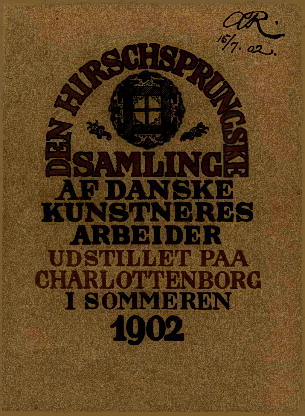 SAMLING AF DANSKE KUNSTNERES ARBE1DER UDSTILLET PAA CHARLOTTENBORG I SOMMEREN 1902 Emmw