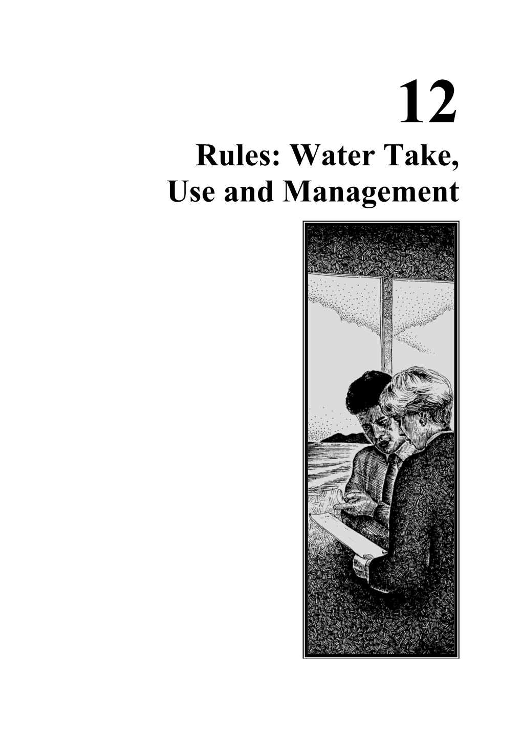 Rules: Water Take, Use and Management R ULES: W ATER TAKE, USE and MANAGEMENT