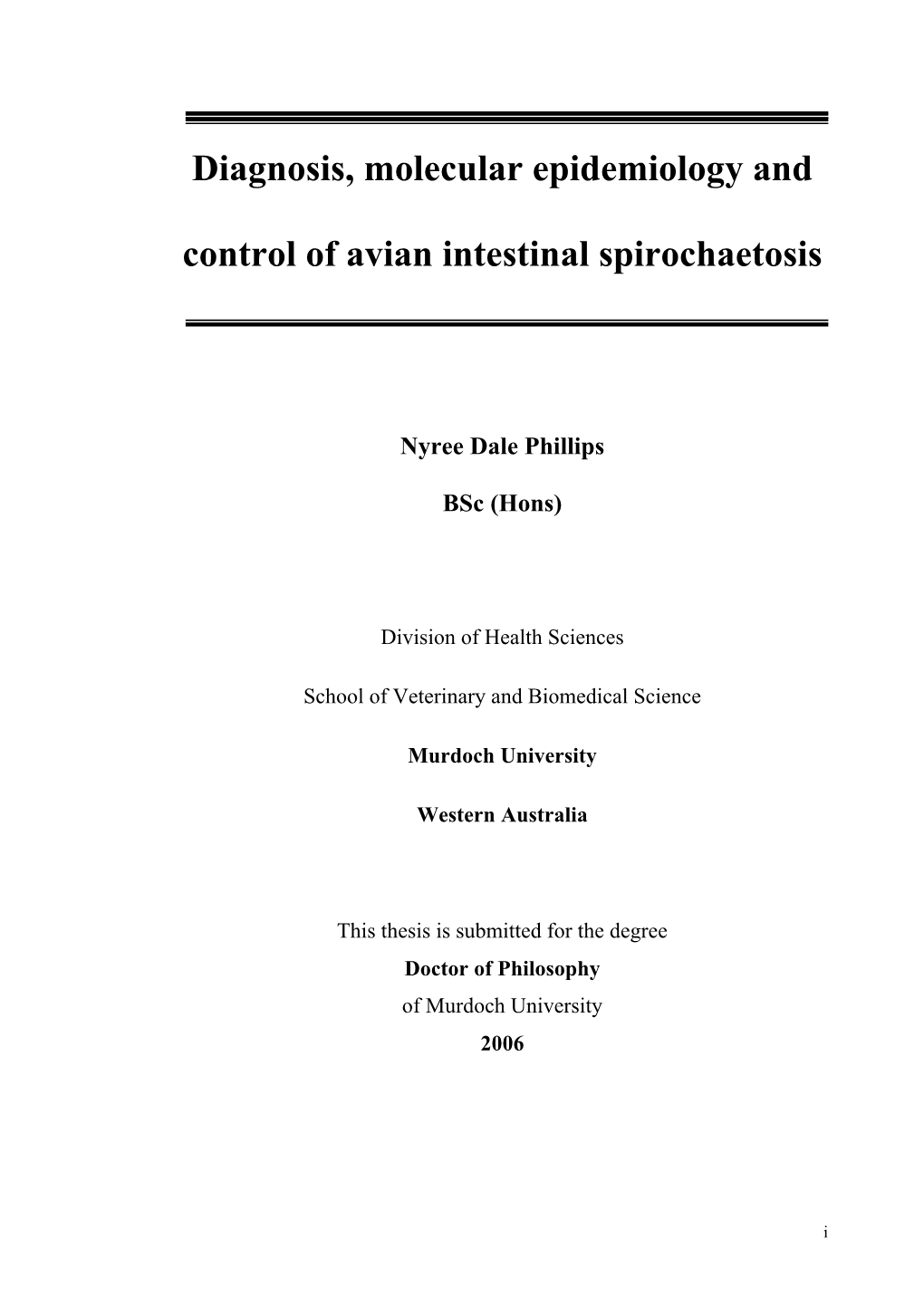 Diagnosis, Molecular Epidemiology and Control of Avian Intestinal Spirochaetosis