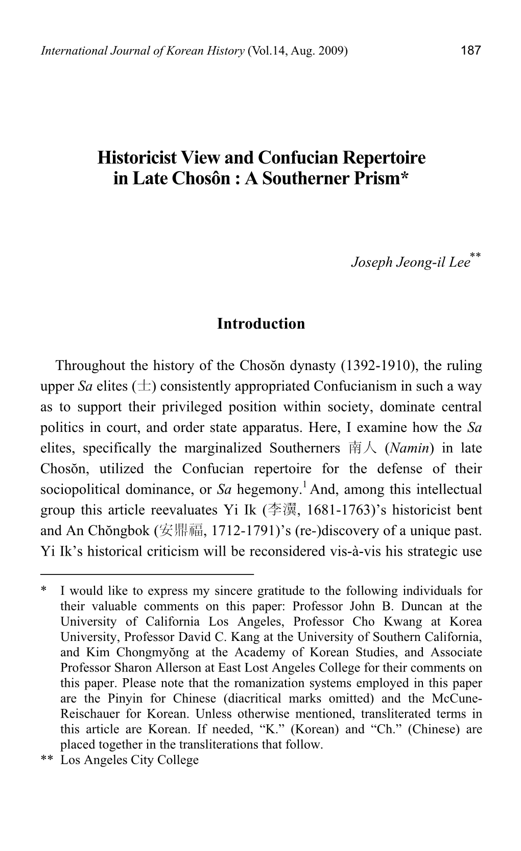 Historicist View and Confucian Repertoire in Late Chosôn : a Southerner Prism*