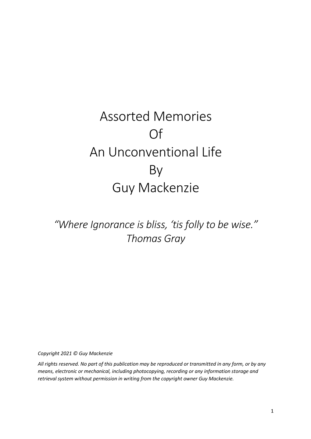 Assorted Memories of an Unconventional Life by Guy Mackenzie