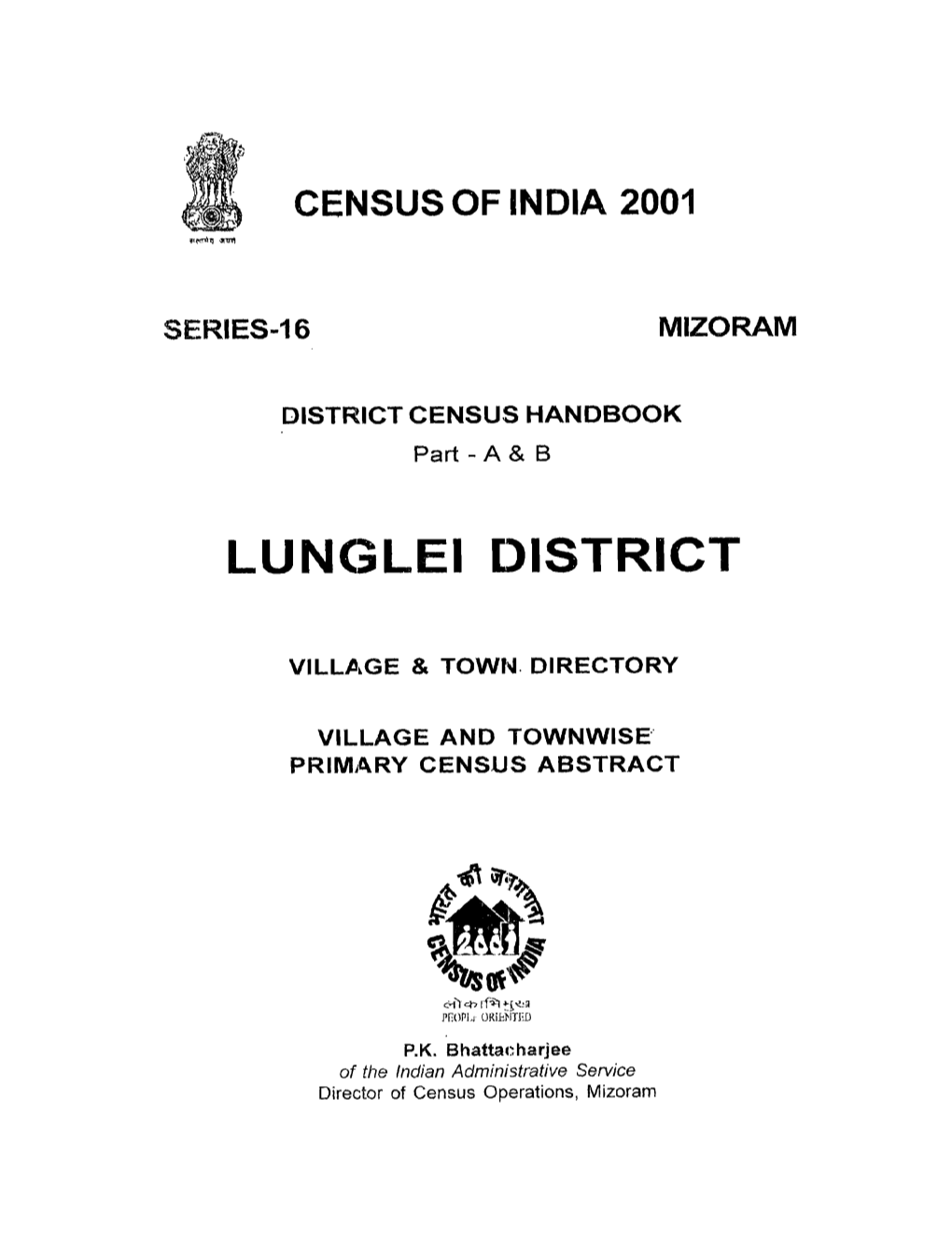 District Census Handbook, Lunglei, Part a & B, Series-16, Mizoram