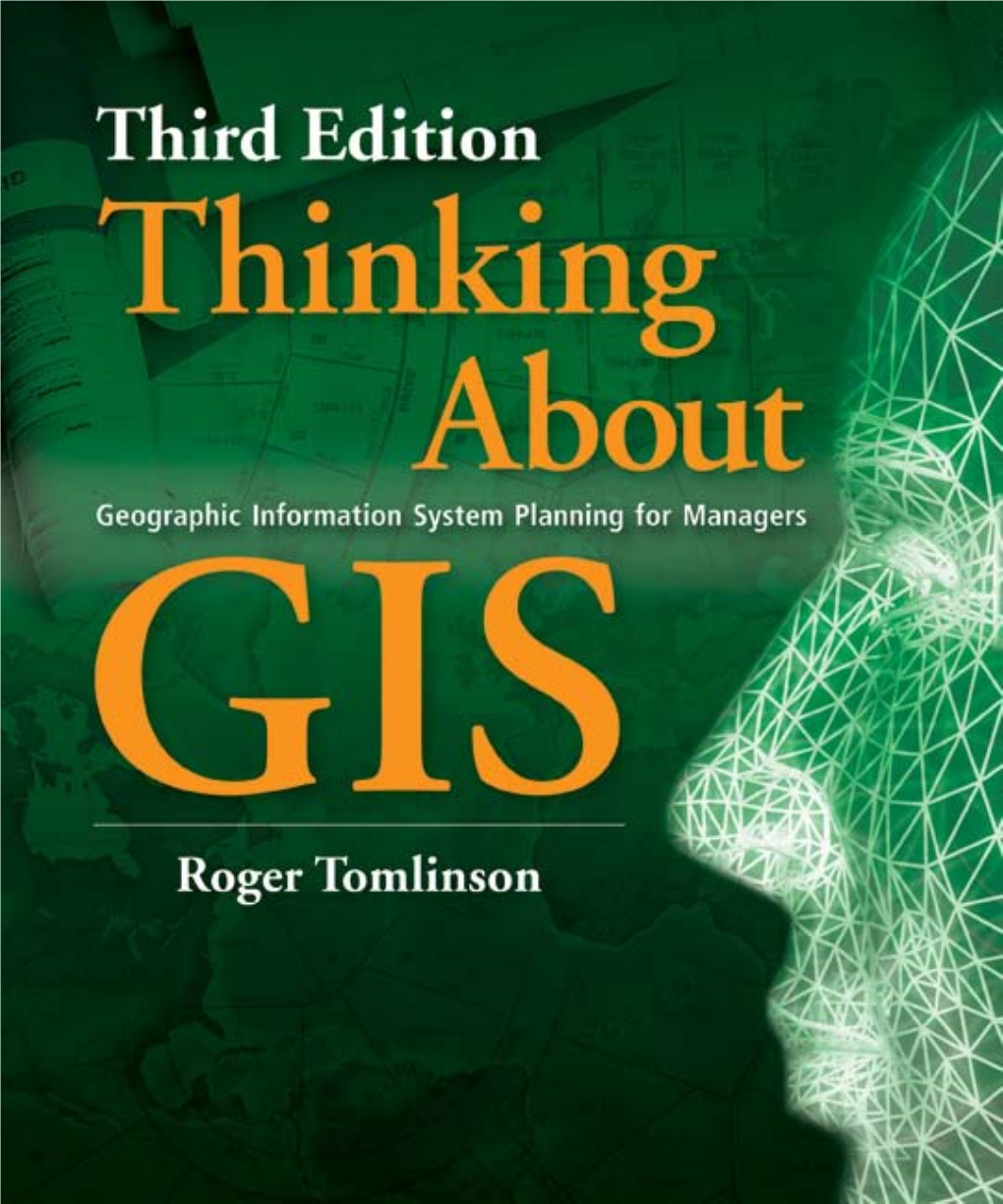 Thinking About GIS: Geographic Information System Planning, Third Edition Are Highlighted Below