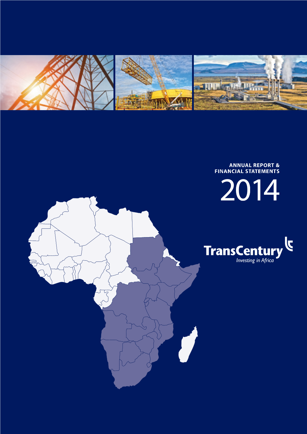 2014 ANNUAL REPORT and FINANCIAL STATEMENTS for the YEAR ENDED 31 DECEMBER 2014 Table of Contents