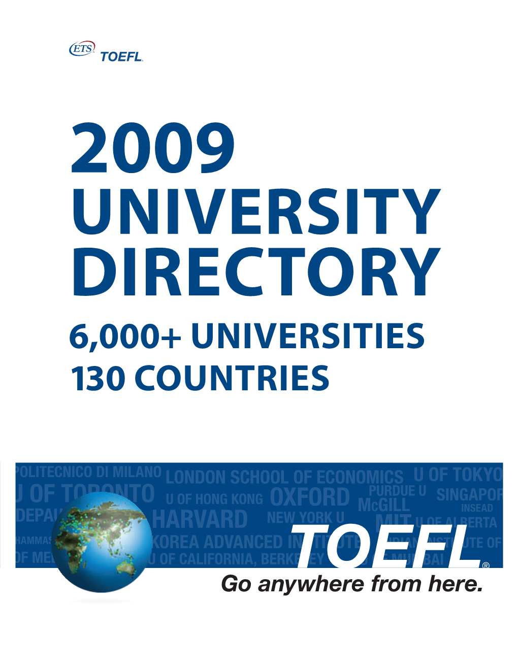 University Directory 6,000+ Universities 130 Countries