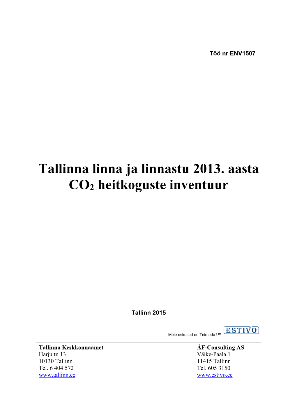 Tallinna Linna Ja Linnastu 2013. Aasta CO2 Heitkoguste Inventuur