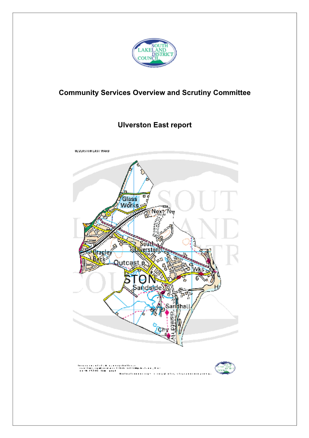 The Community Overview and Scrutiny Included the Ulverston