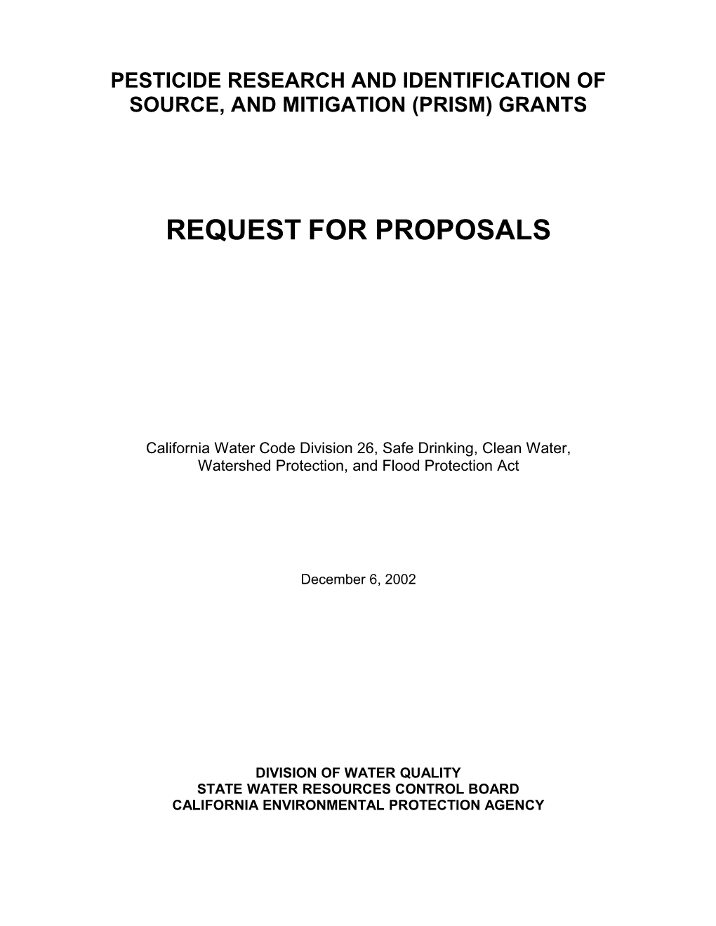 Pesticide Research and Identification of Source, and Mitigation (Prism) Grants