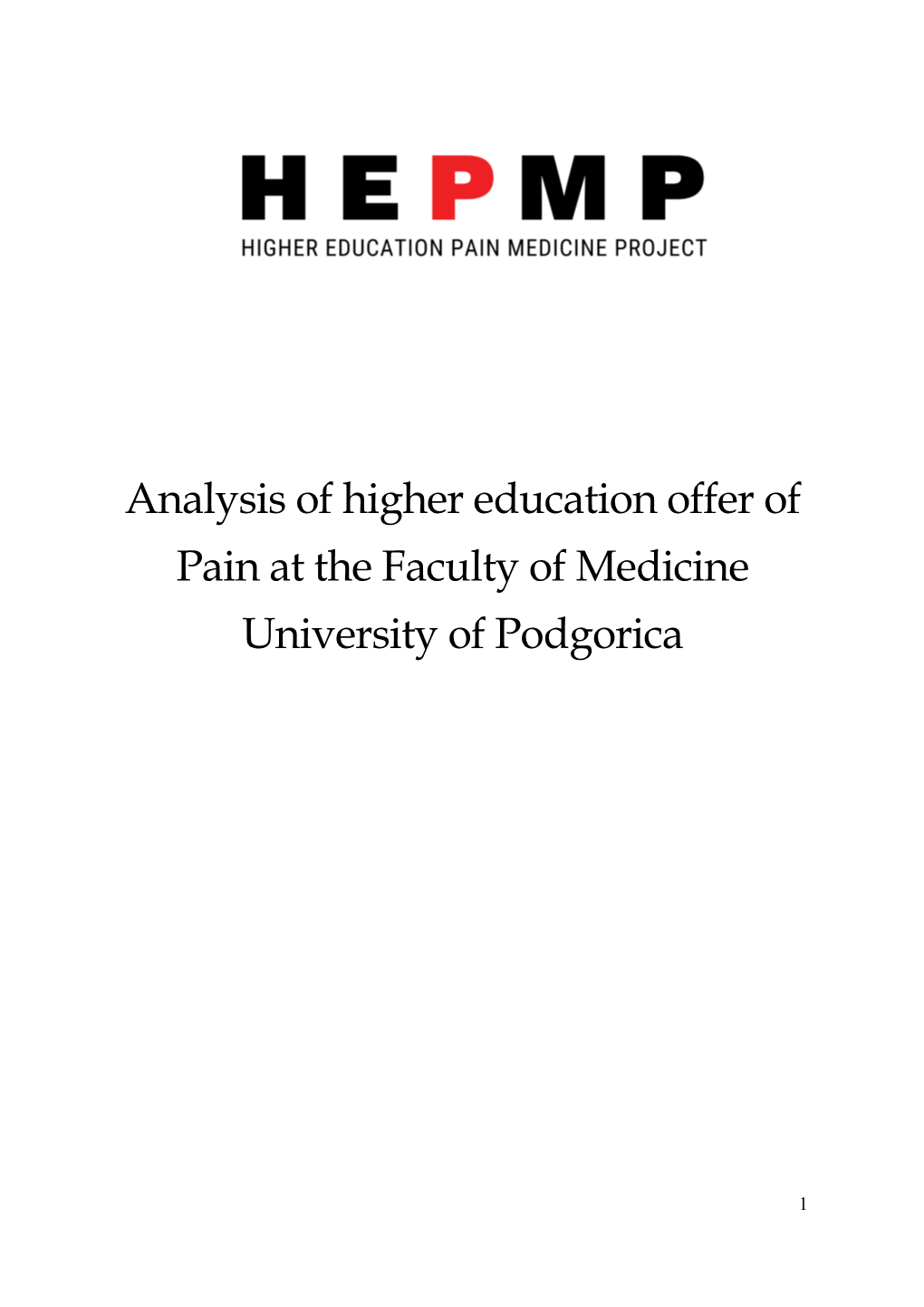 Analysis of Higher Education Offer of Pain at the Faculty of Medicine