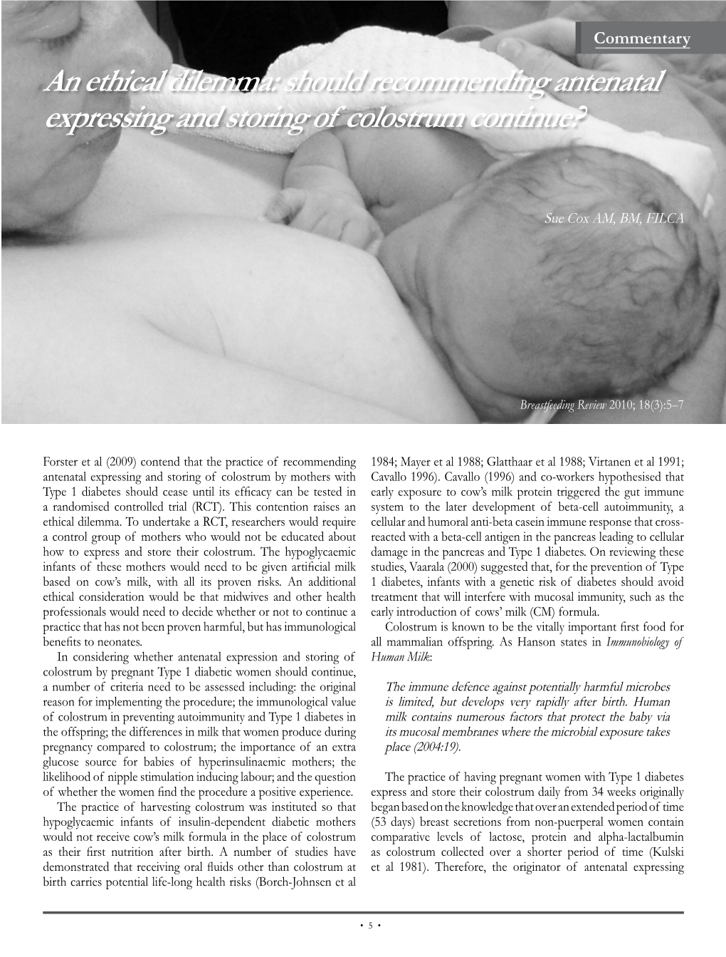 Should Recommending Antenatal Expressing and Storing of Colostrum Continue?