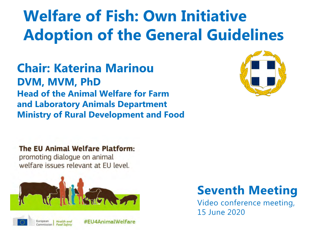 Welfare of Fish: Own Initiative Adoption of the General Guidelines