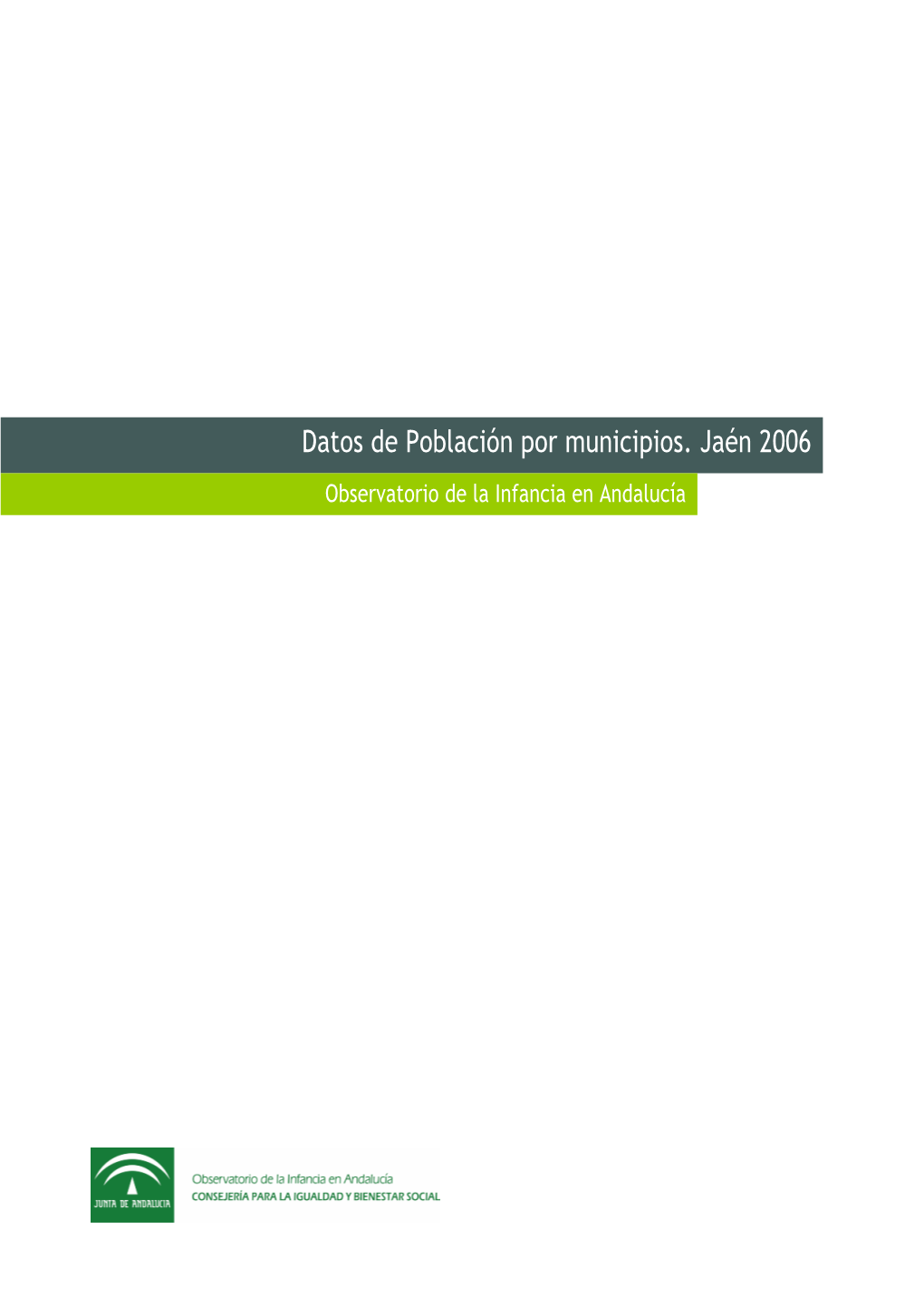Datos De Población Por Municipios. Jaén 2006