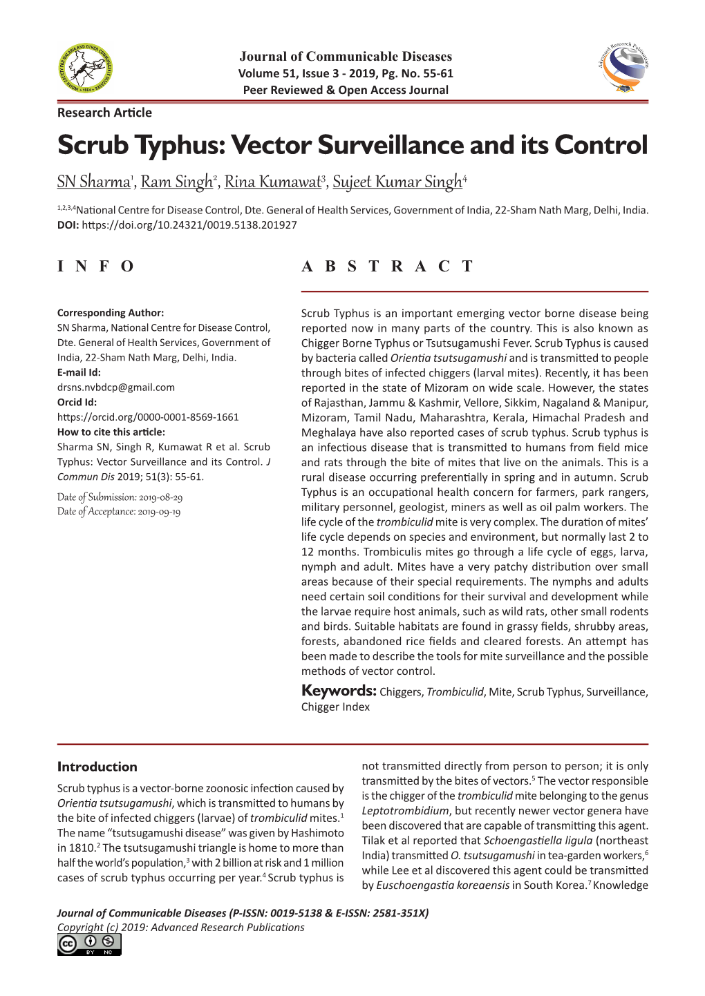 Scrub Typhus: Vector Surveillance and Its Control SN Sharma1, Ram Singh2, Rina Kumawat3, Sujeet Kumar Singh4 1,2,3,4National Centre for Disease Control, Dte