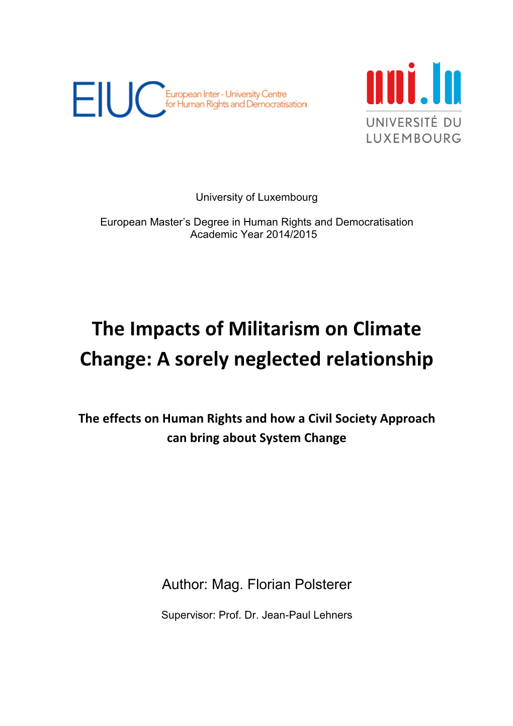 The Impacts of Militarism on Climate Change: a Sorely Neglected Relationship