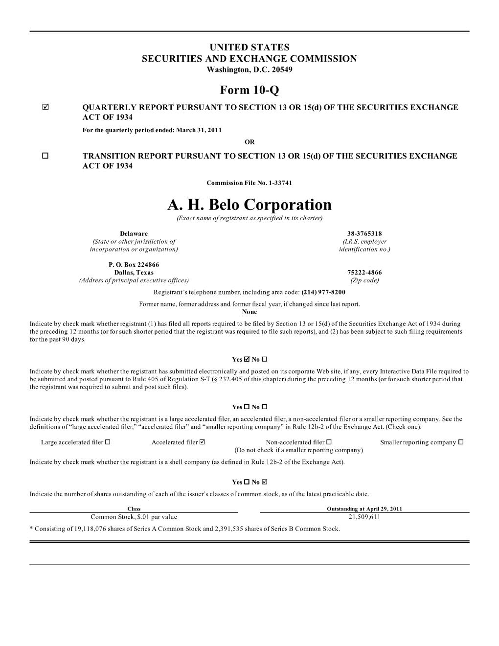 A. H. Belo Corporation (Exact Name of Registrant As Specified in Its Charter)