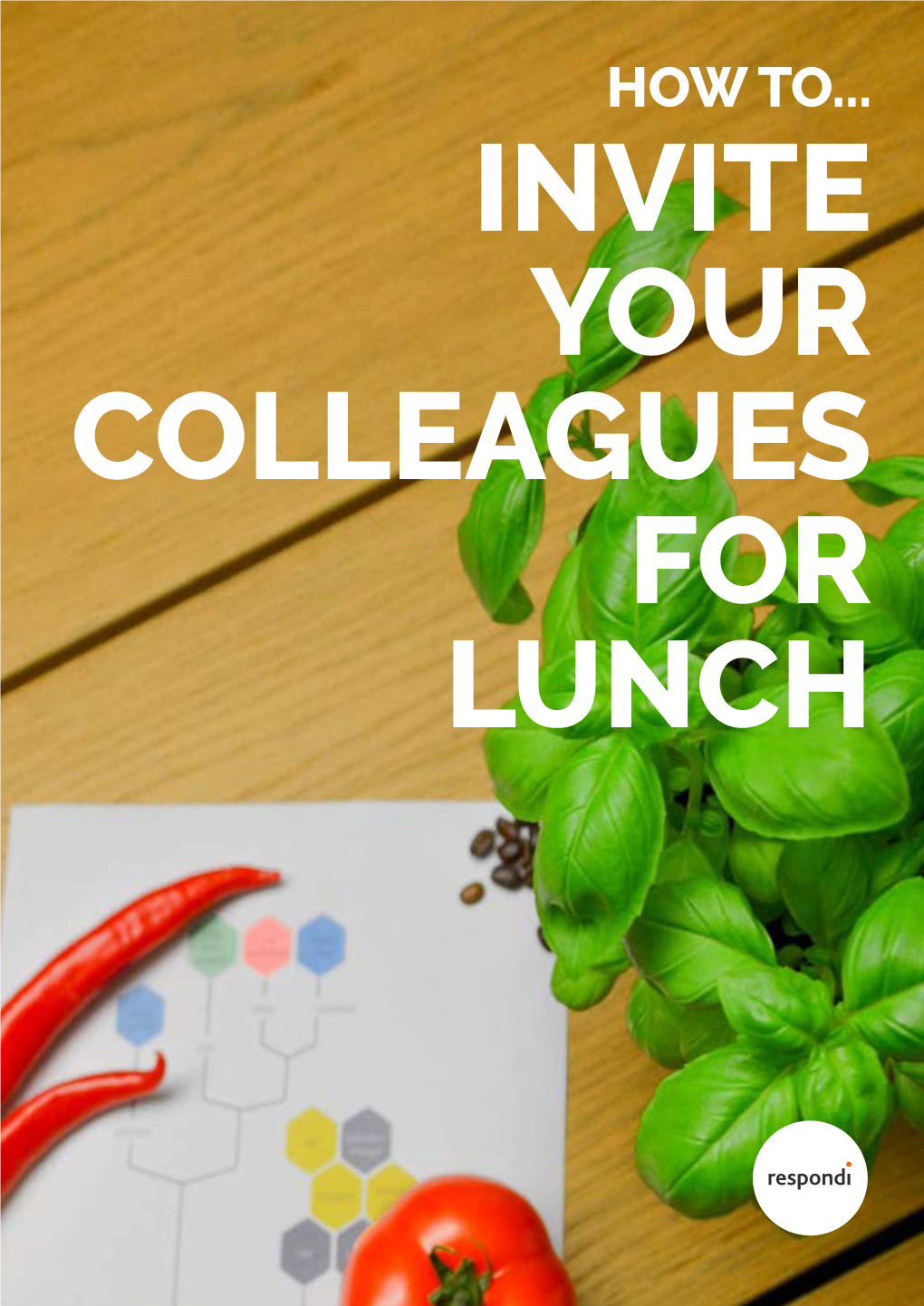 How To... Invite Your Colleagues for Lunch How To