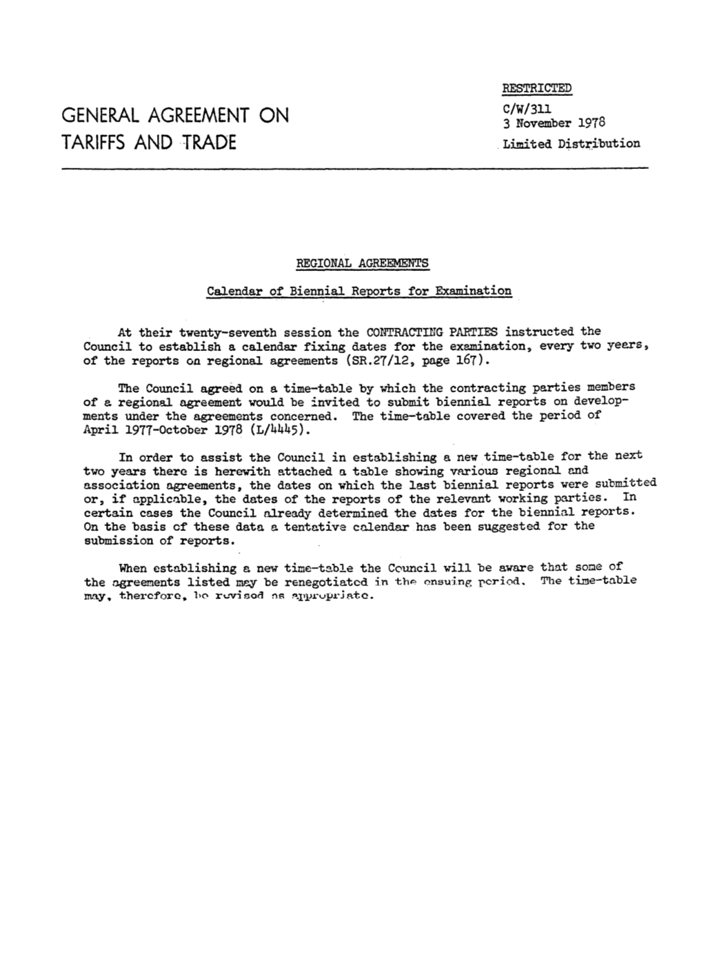 GENERAL AGREEMENT on C/W/3113 November 1978 TARIFFS and TRADE Limited Distribution