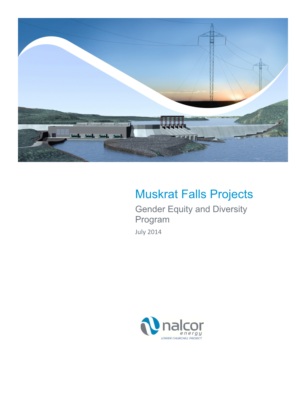 Muskrat Falls Projects Gender Equity and Diversity Program July 2014