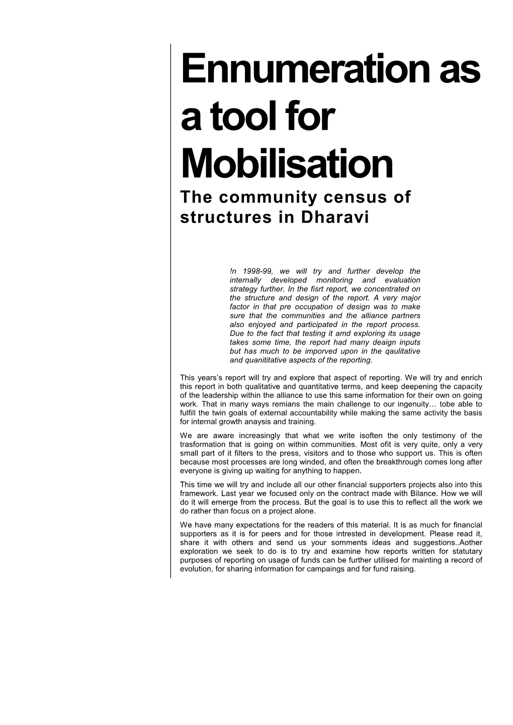 Ennumeration As a Tool for Mobilisation the Community Census of Structures in Dharavi