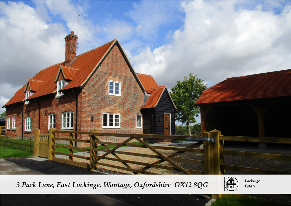 3 Park Lane, East Lockinge, Wantage, Oxfordshire OX12 8QG Estateestate 3 Park Lane, East Lockinge, Wantage, Oxfordshire OX12 8QG £2,450P.C.M