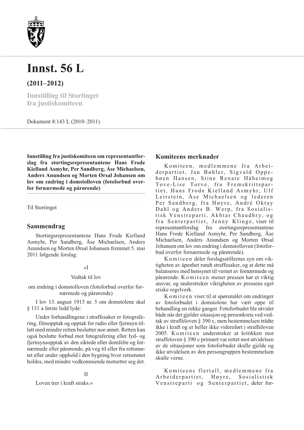 Innst. 56 L (2011–2012) Innstilling Til Stortinget Fra Justiskomiteen