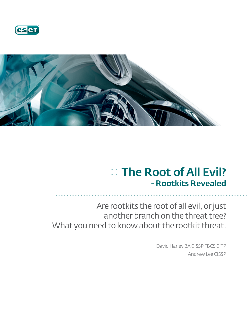 The Root of All Evil? – Rootkits Revealed