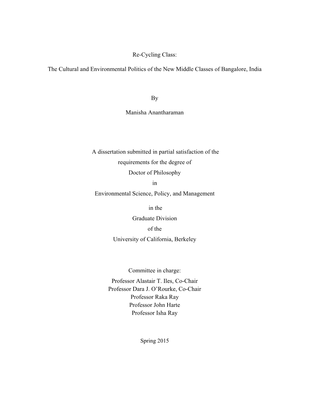 The Cultural and Environmental Politics of the New Middle Classes of Bangalore, India by Manisha Anantharaman