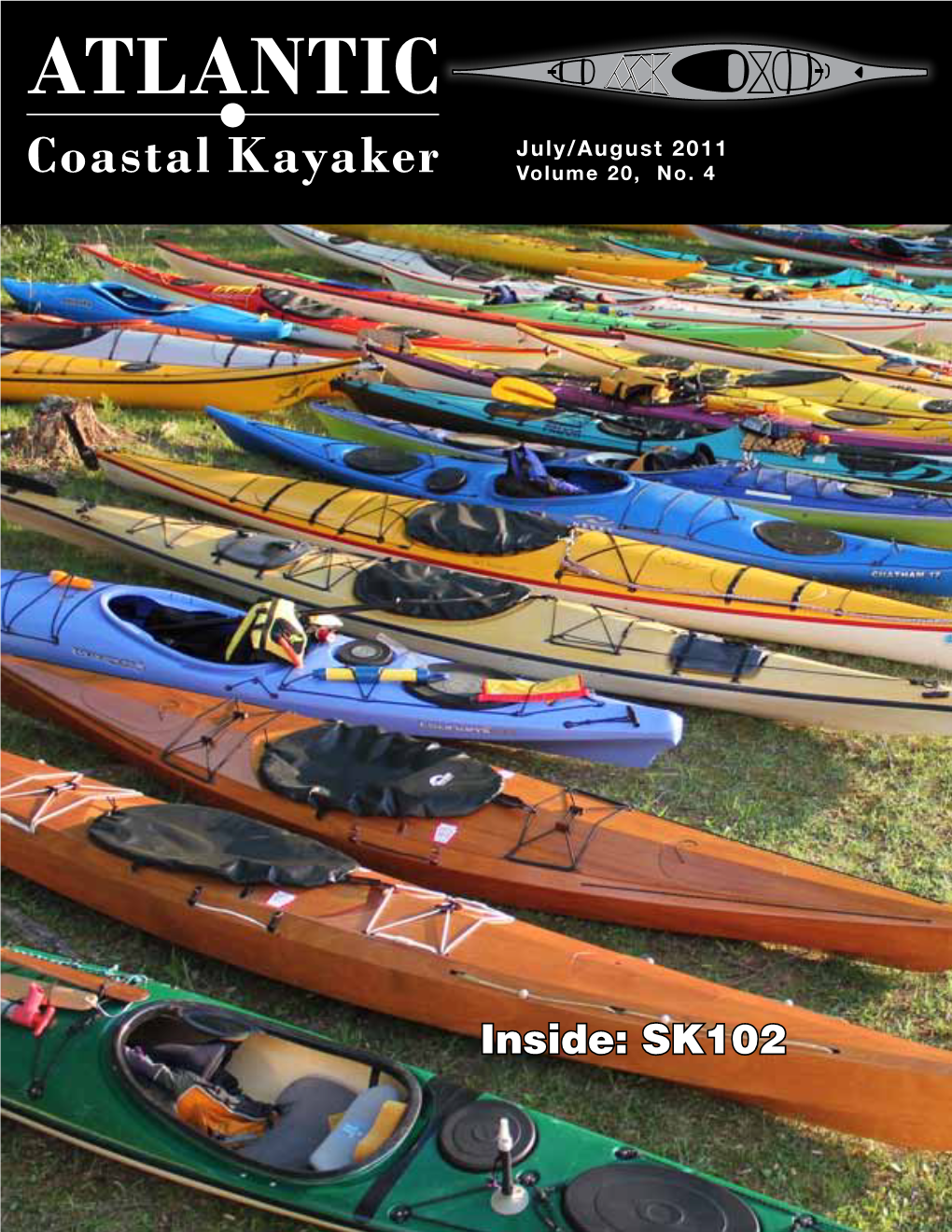 Atlantic Coastal Kayaker • July-August 2011 1 2 Atlantic Coastal Kayaker • July-August 2011 Atlantic Contents Coastal Kayaker ACK • Vol 20 No