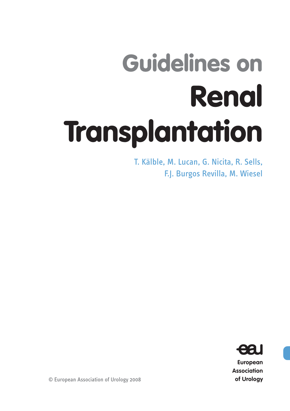 EAU Guidelines on Renal Transplantation 2008