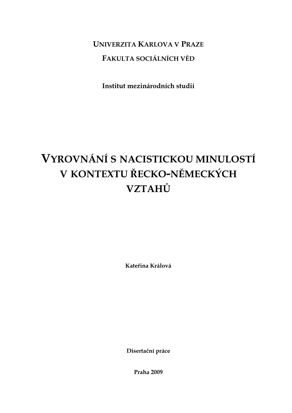 Vyrovnání S Nacistickou Minulostí V Kontextu Řecko �Německých Vztahů