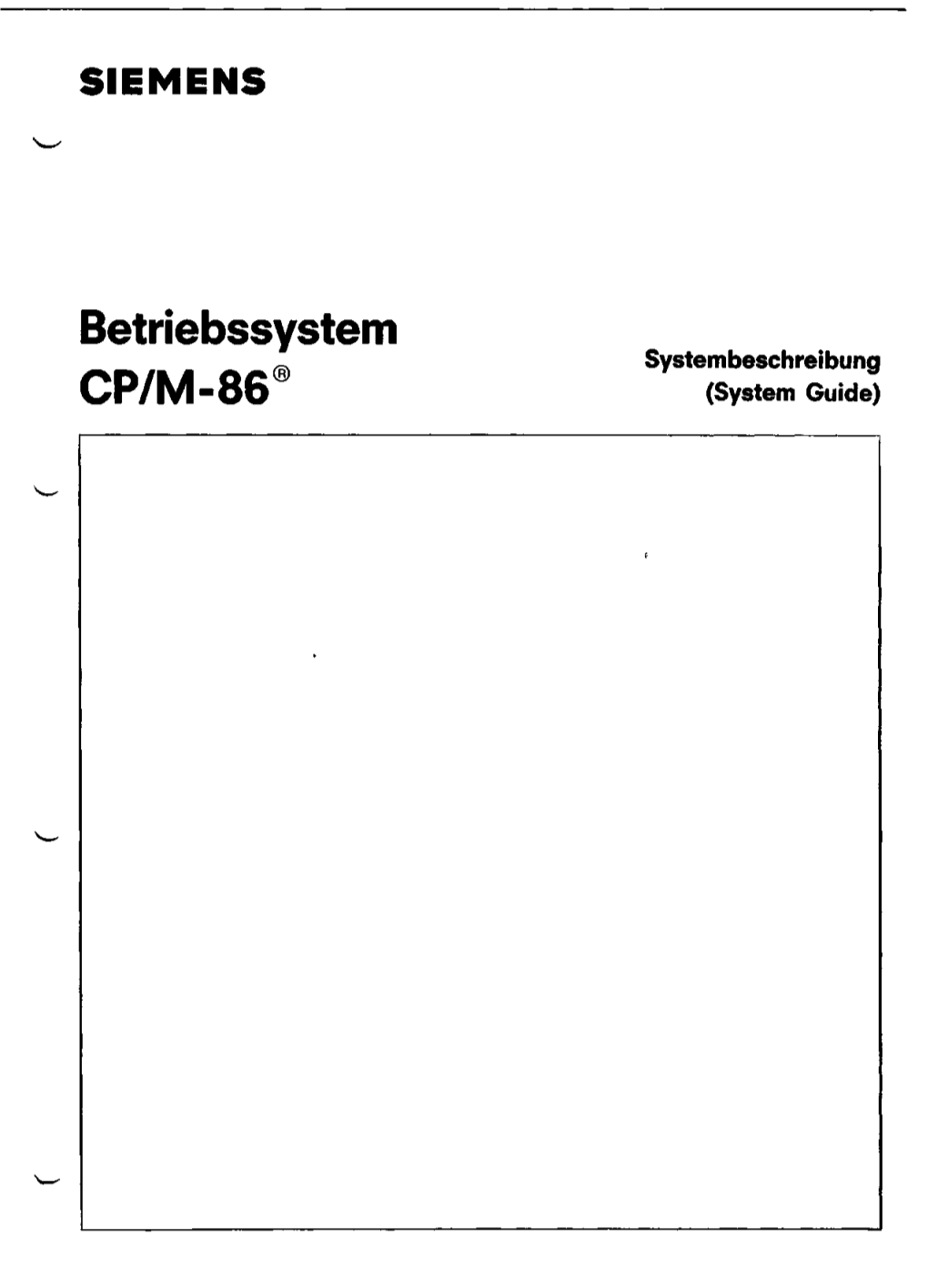 Betriebssystem „ Systembeschreibung ^N HL M Ofc® Cr/ M - OD (System Guide) COPYRIGHT