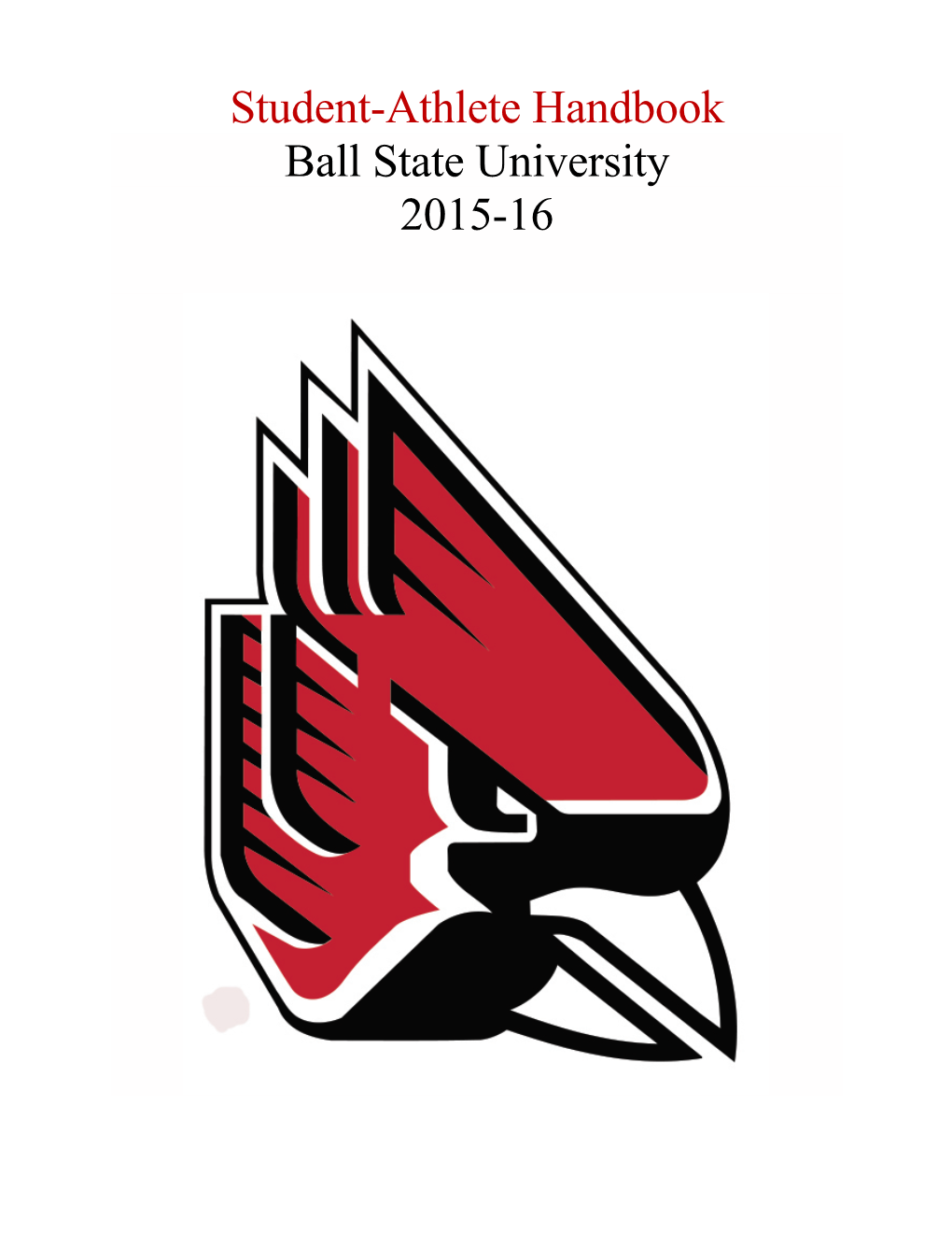 Student-Athlete Handbook Ball State University 2015-16