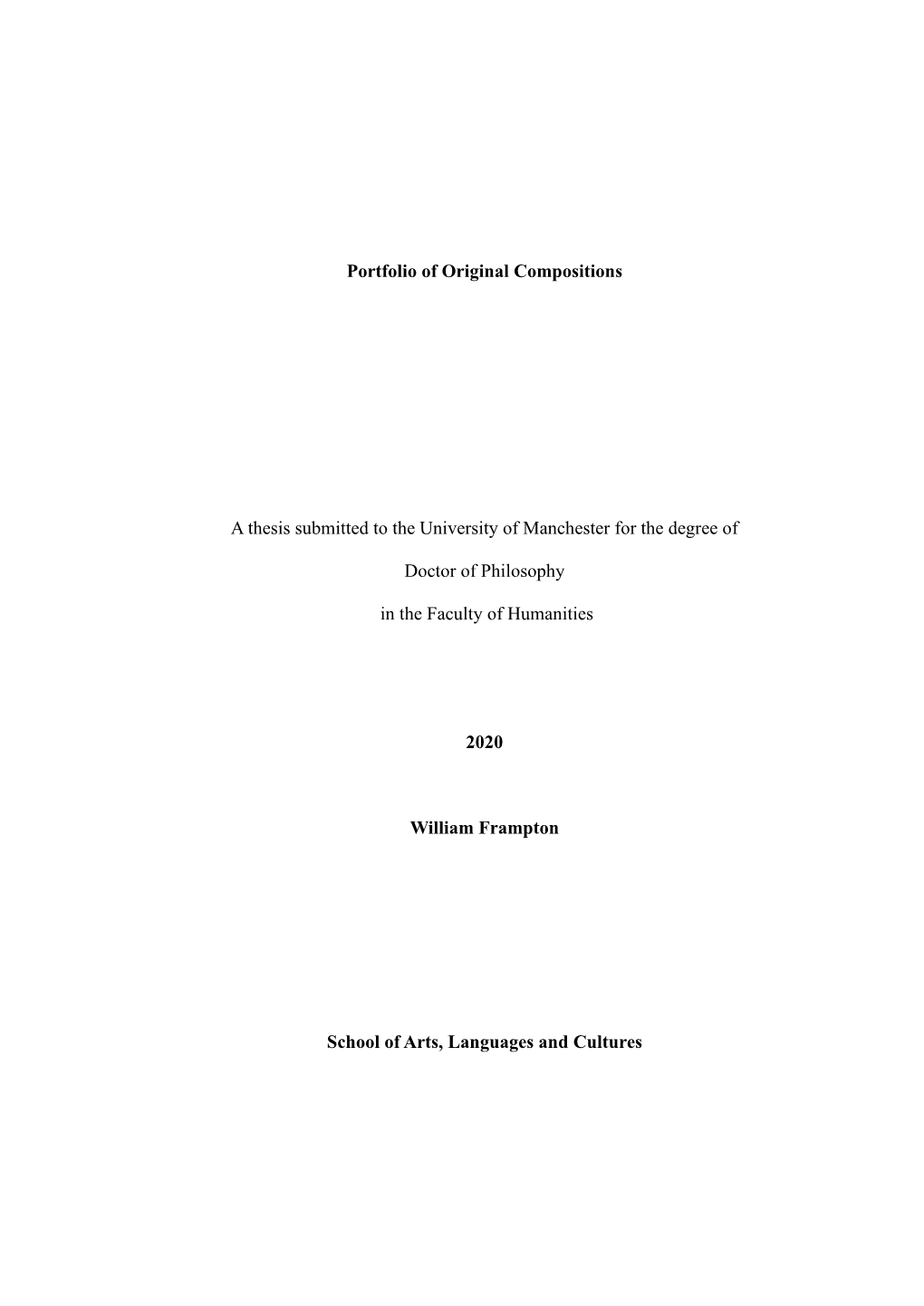 Portfolio of Original Compositions a Thesis Submitted to the University Of