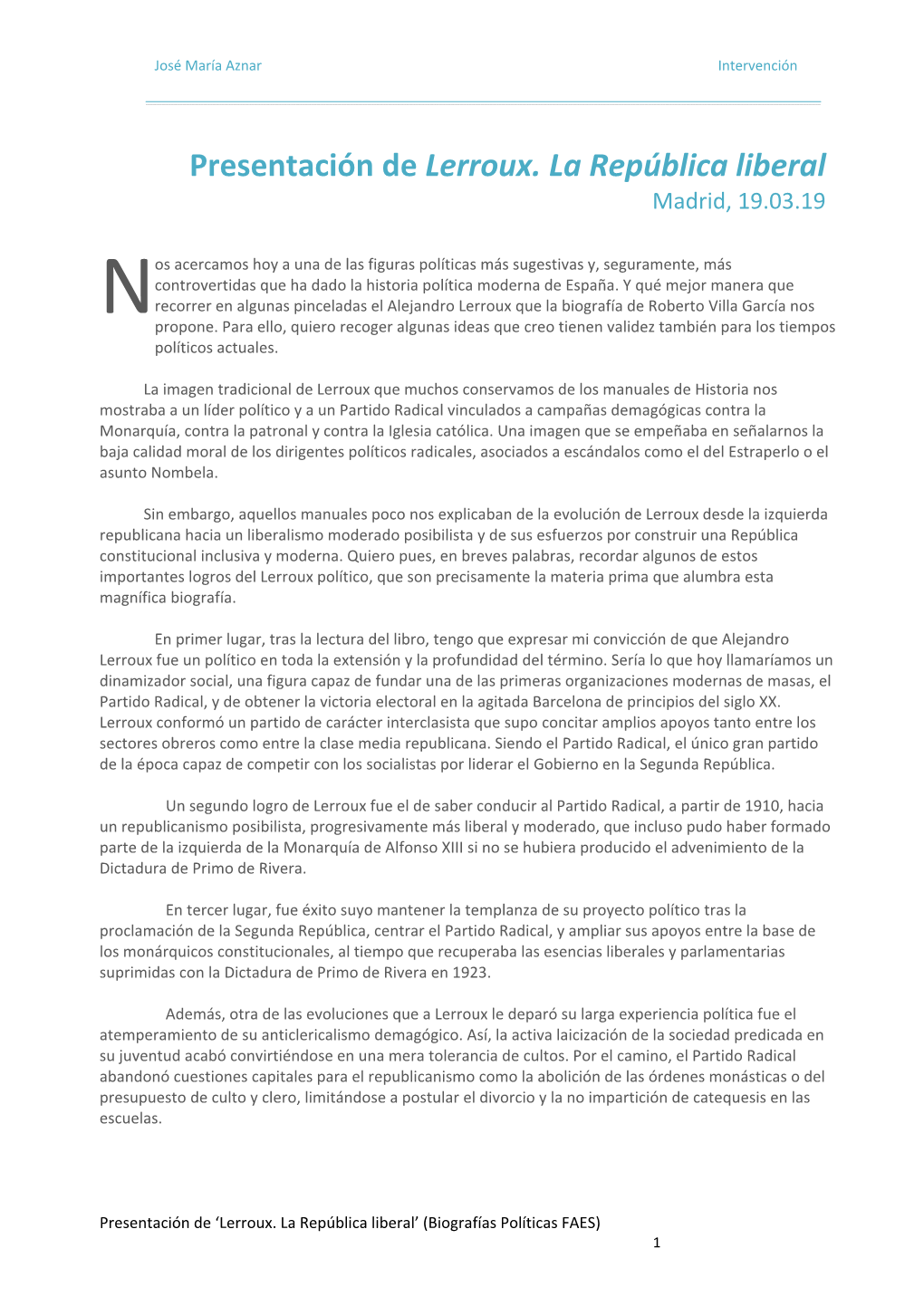 Presentación De Lerroux. La República Liberal Madrid, 19.03.19