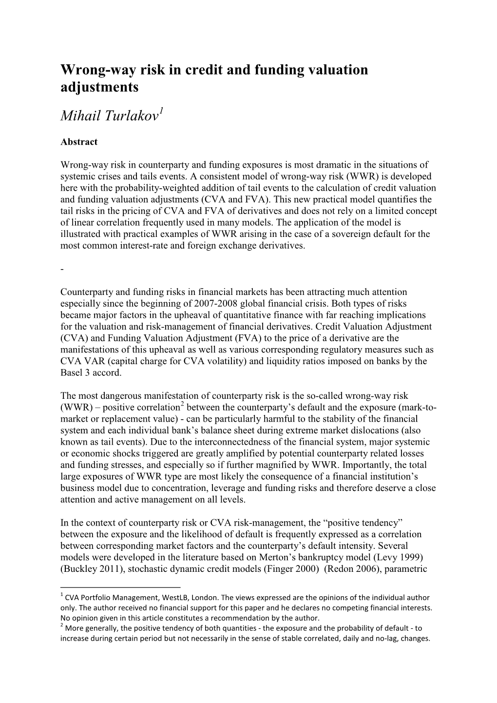 Wrong-Way Risk in Credit and Funding Valuation Adjustments Mihail Turlakov1