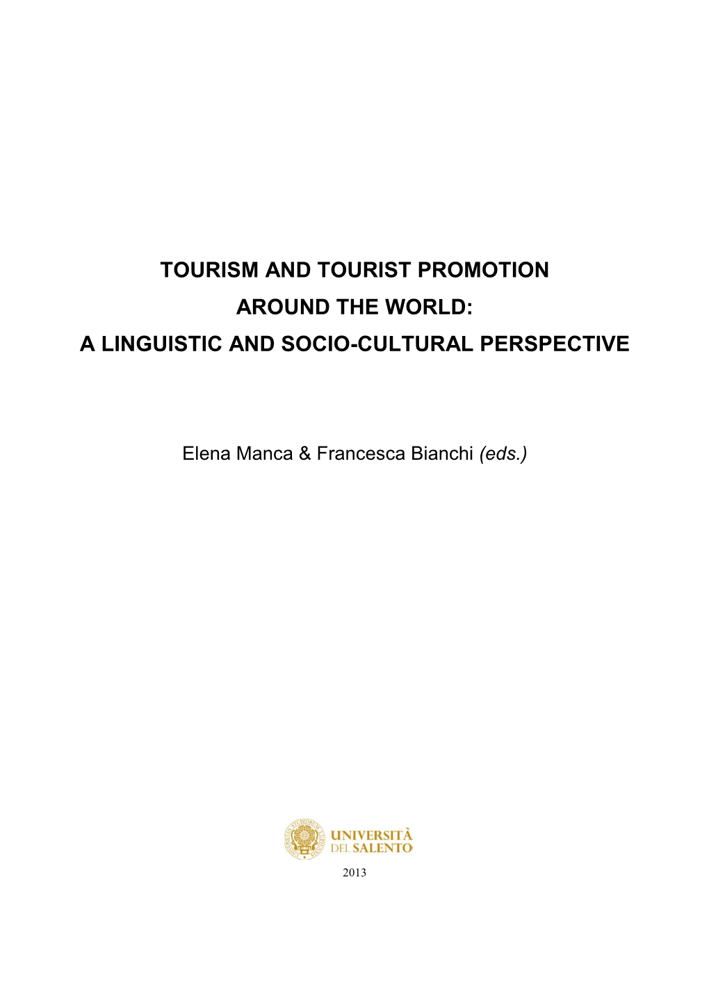 Tourism and Tourist Promotion Around the World: a Linguistic and Socio-Cultural Perspective