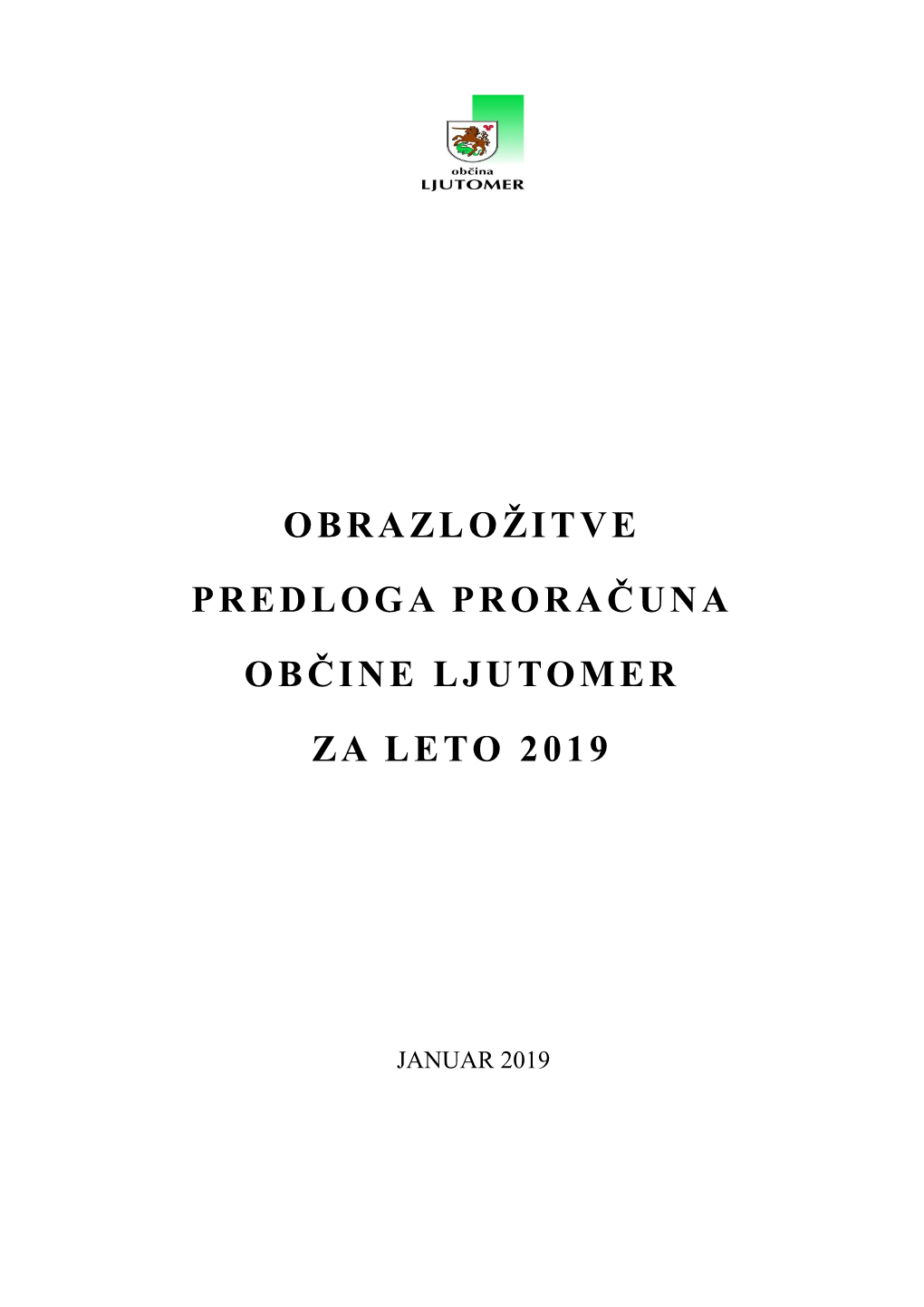 Obrazložitve Proračuna Za Leto 2019