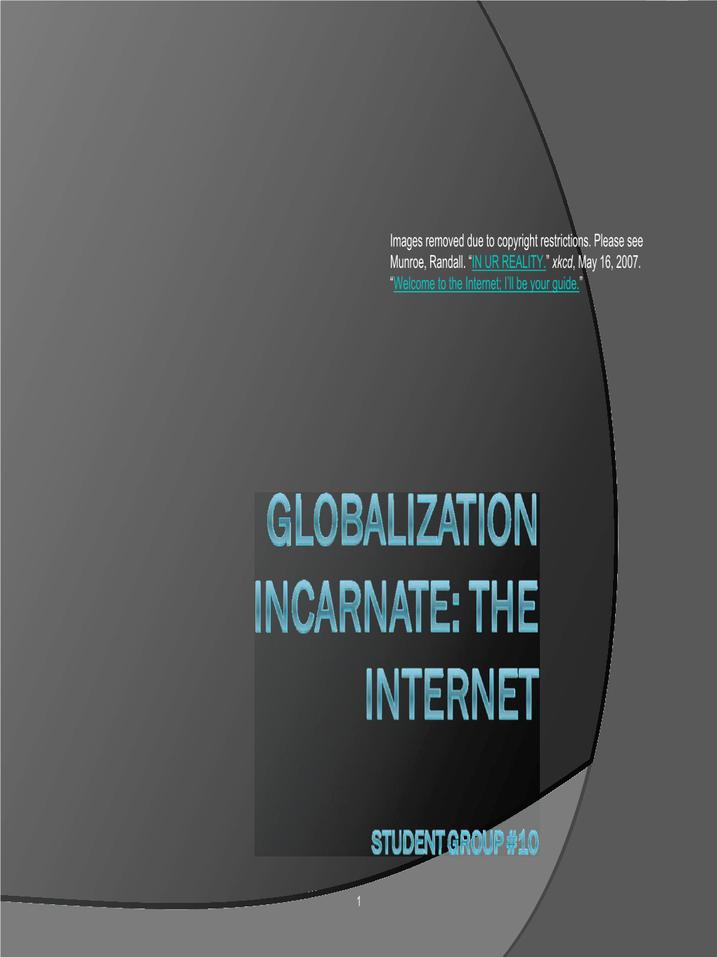 Globalization Incarnate