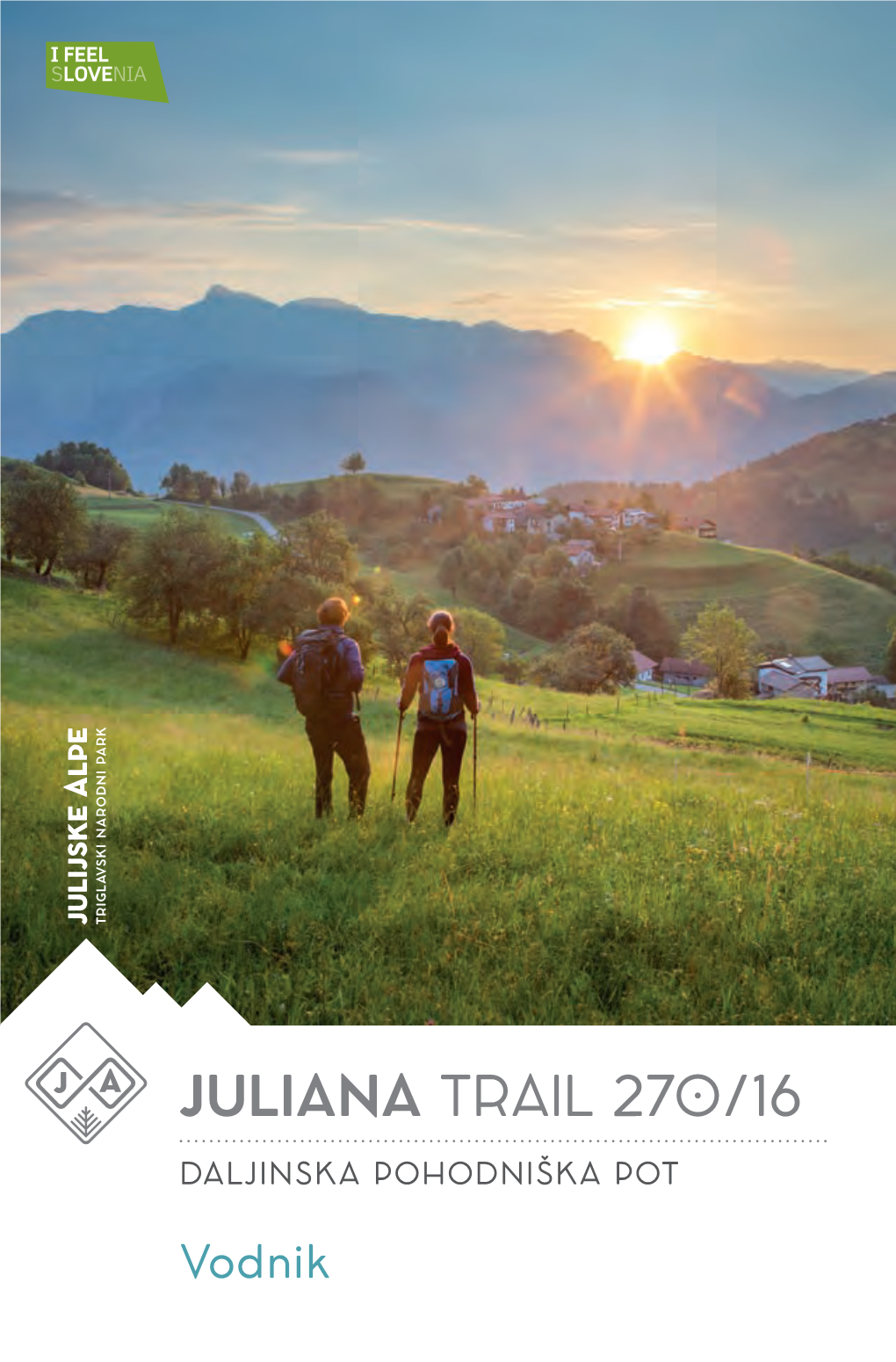 Juliana Trail 270/16 Daljinska Pohodniška Pot