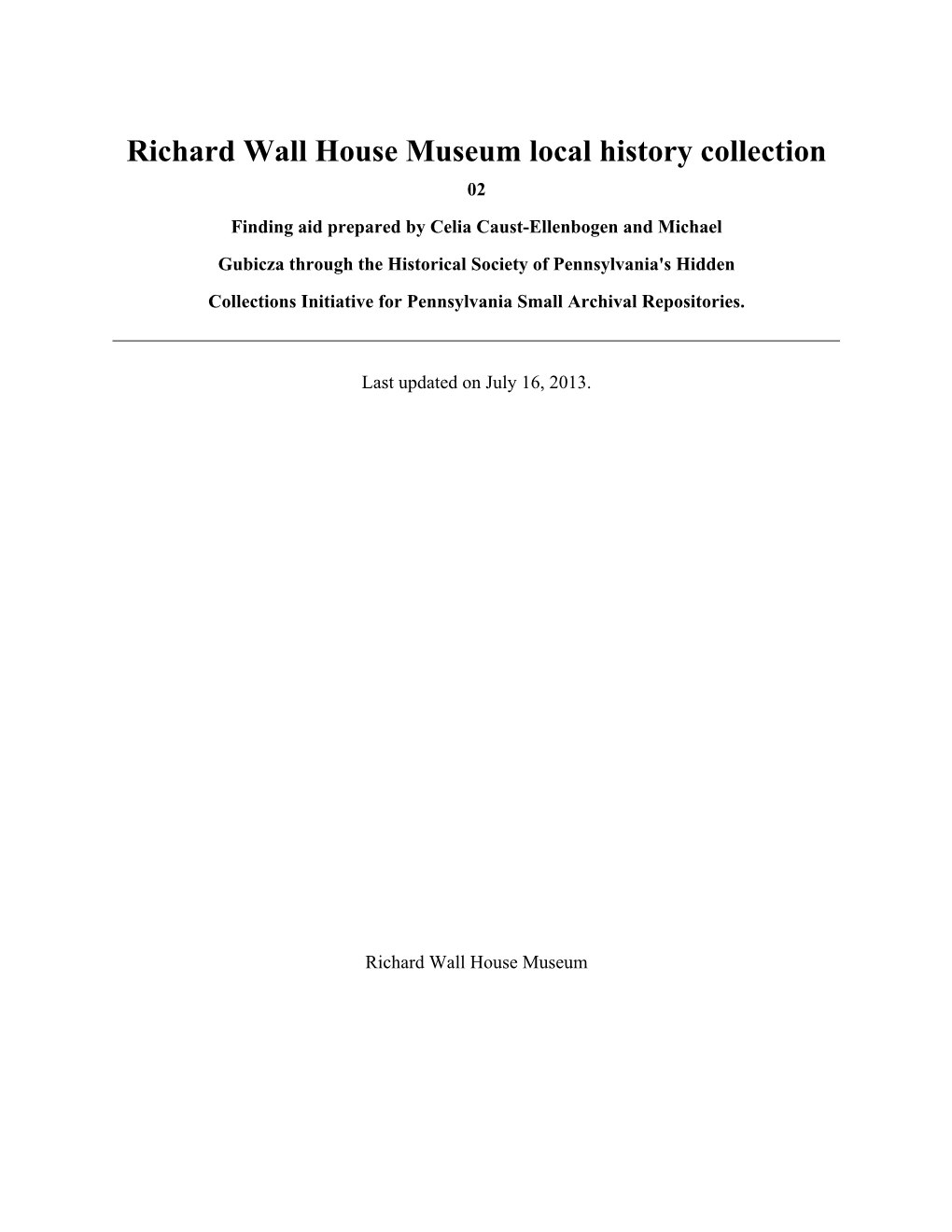 Richard Wall House Museum Local History Collection