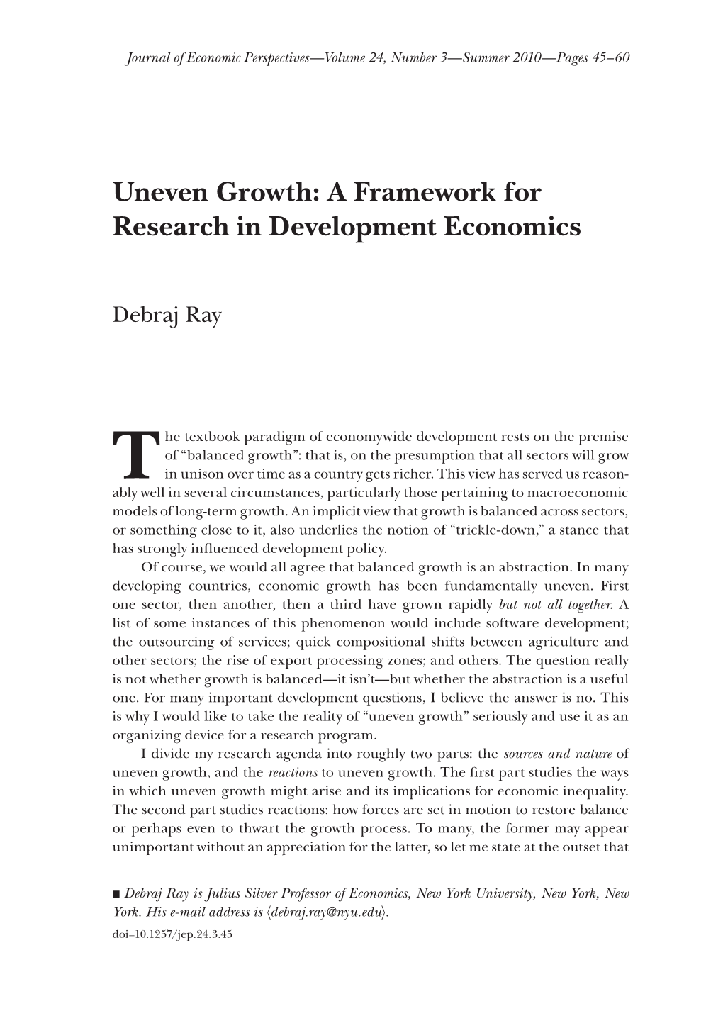 Uneven Growth: a Framework for Research in Development Economics