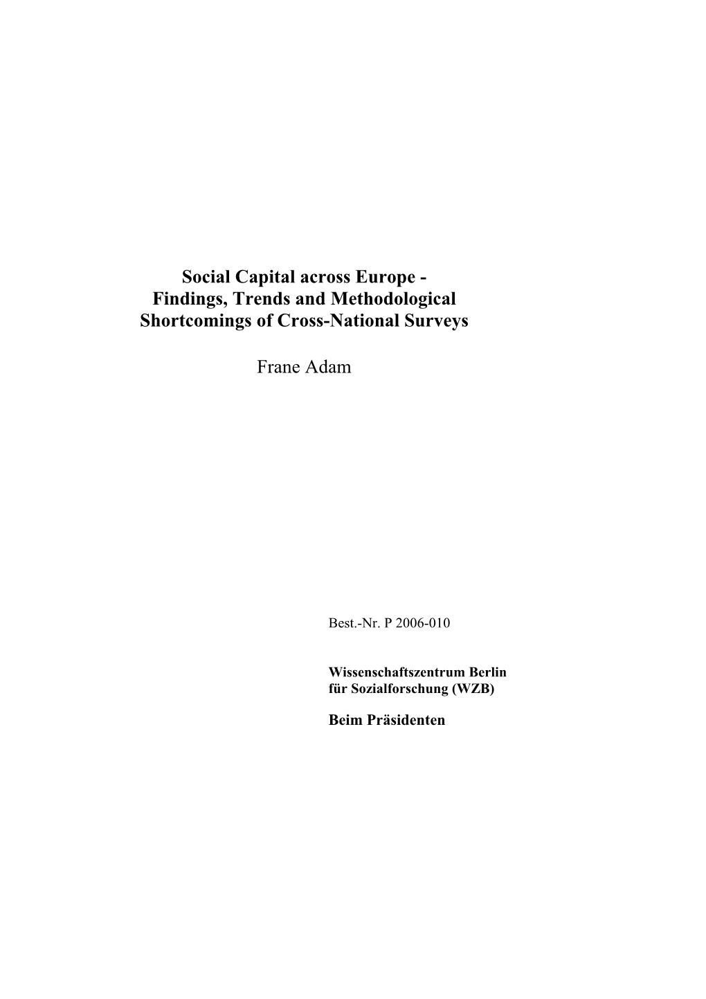 Social Capital Across Europe - Findings, Trends and Methodological Shortcomings of Cross-National Surveys