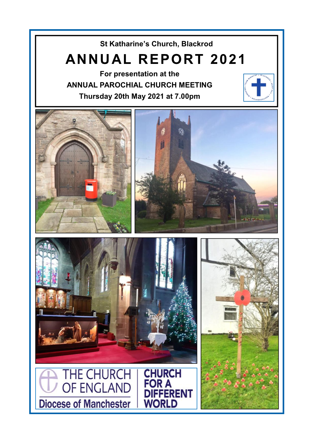 ANNUAL REPORT 2021 for Presentation at the ANNUAL PAROCHIAL CHURCH MEETING Thursday 20Th May 2021 at 7.00Pm